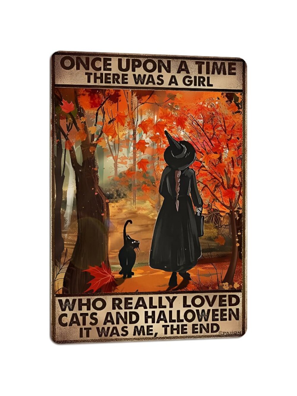 Black Witch Cat Sign Once Upon A Time There was A Girl Who Really Loved Cats